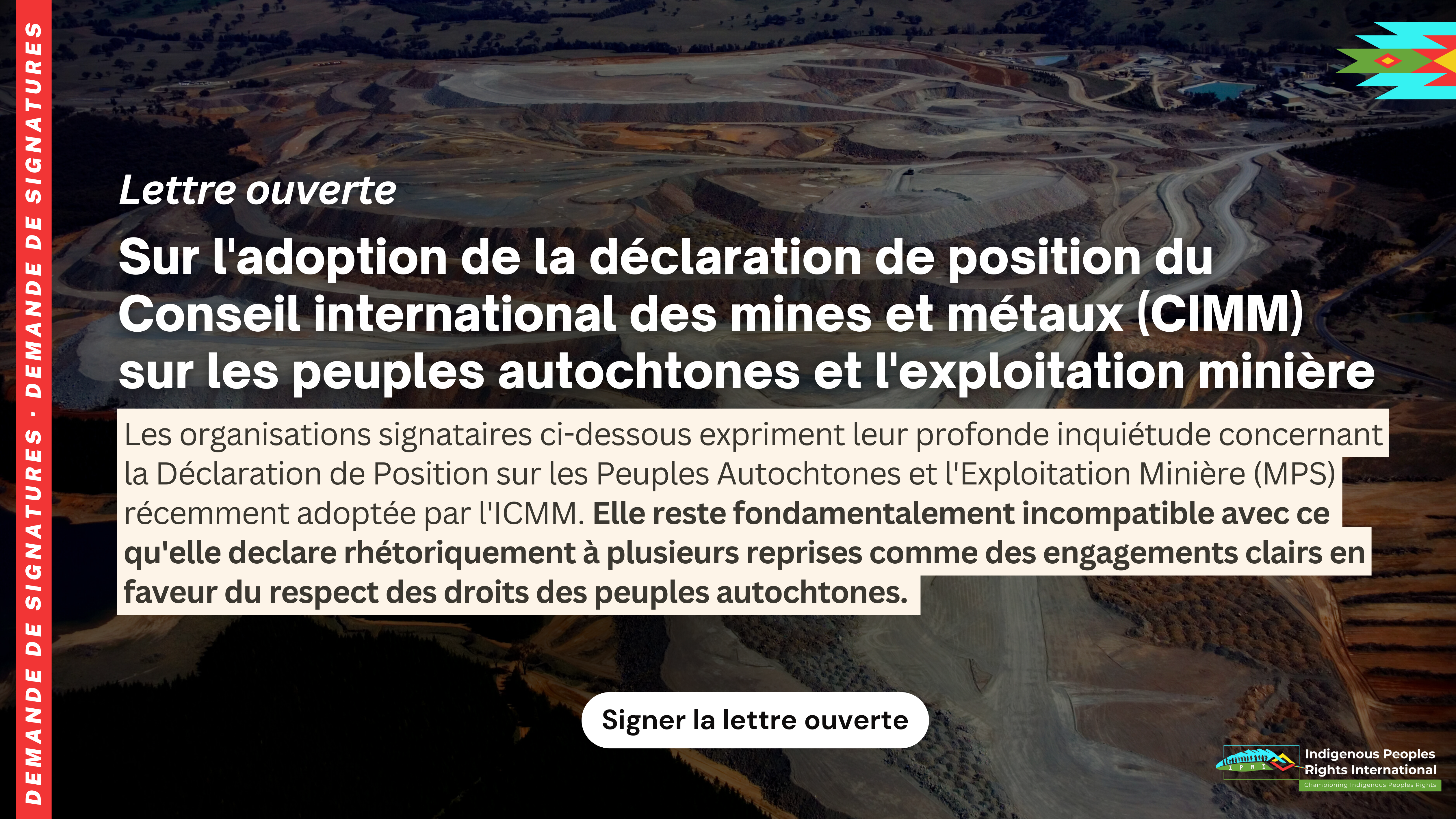 Lettre ouverte sur l'adoption de la déclaration de position du Conseil international des mines et métaux (CIMM) sur les peuples autochtones et l'exploitation minière 