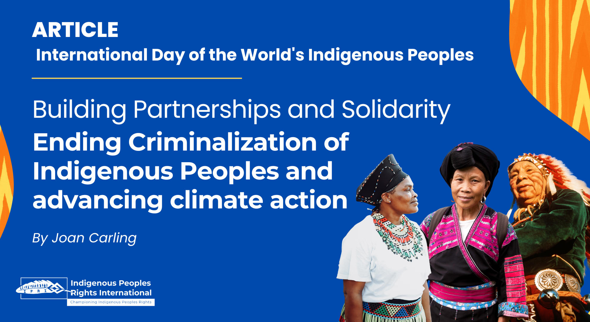 Building Partnerships and Solidarity. Ending Criminalization of Indigenous Peoples and advancing climate action