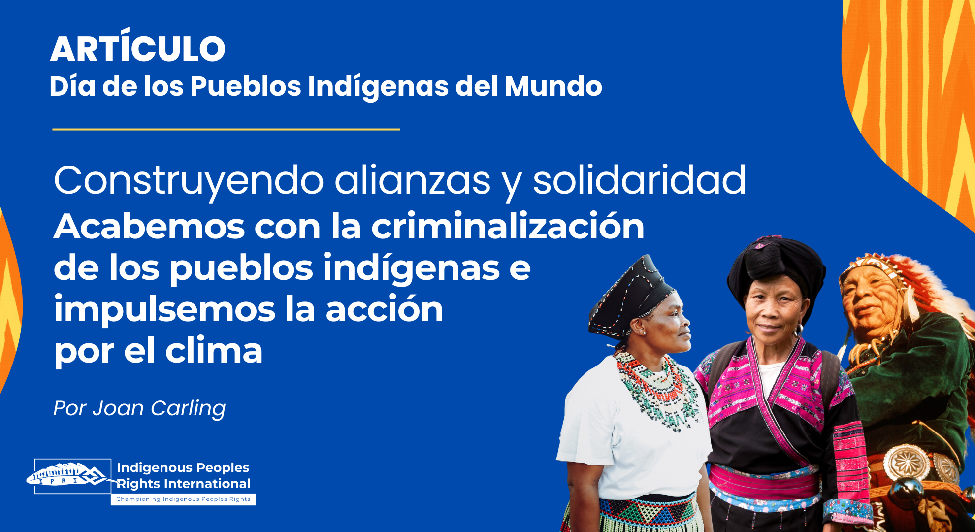Construyendo alianzas y solidaridad. Acabemos con la criminalización de los pueblos indígenas e impulsemos la acción por el clima