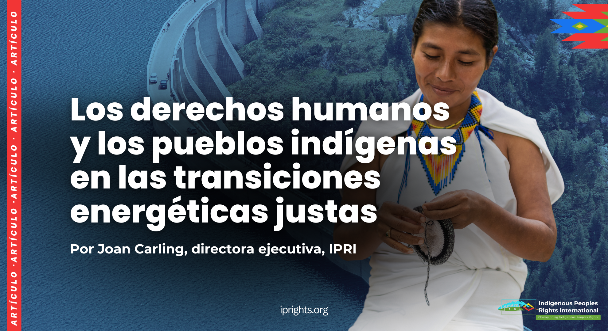 Los derechos humanos y los pueblos indígenas en las transiciones energéticas justas