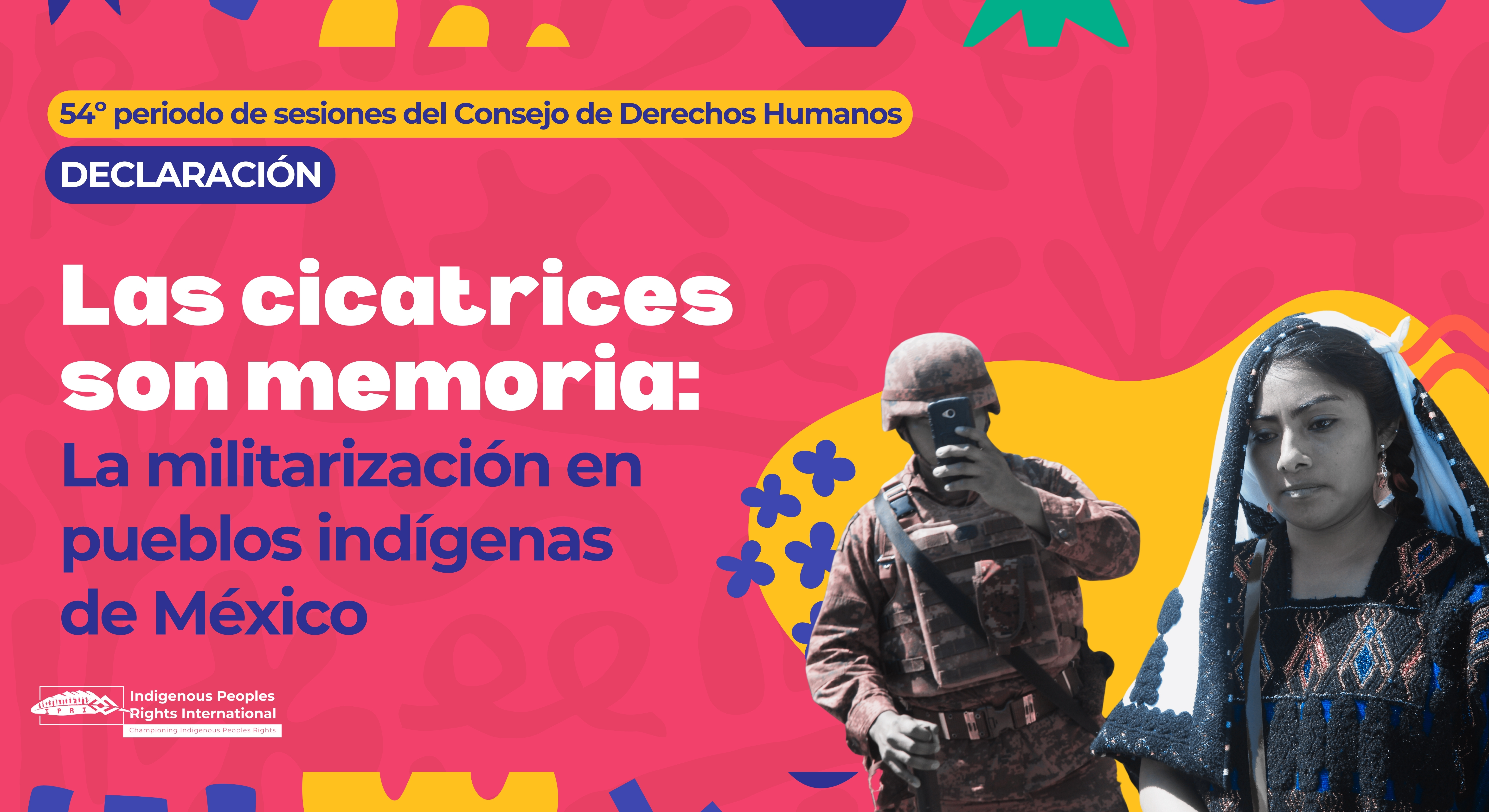 #HRC54 Las cicatrices son memoria. La militarización en pueblos indígenas de México